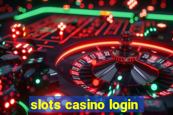 slots casino login