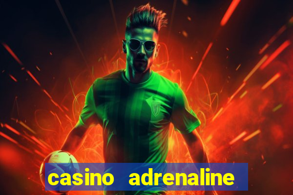 casino adrenaline no deposit bonus