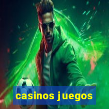 casinos juegos