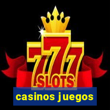 casinos juegos