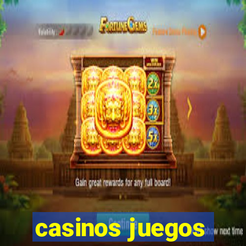 casinos juegos