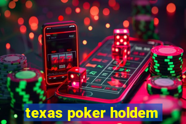 texas poker holdem