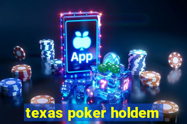 texas poker holdem