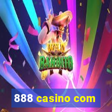 888 casino com