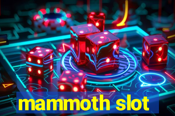 mammoth slot