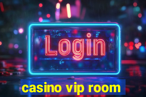 casino vip room