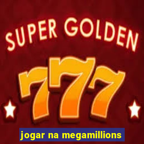 jogar na megamillions