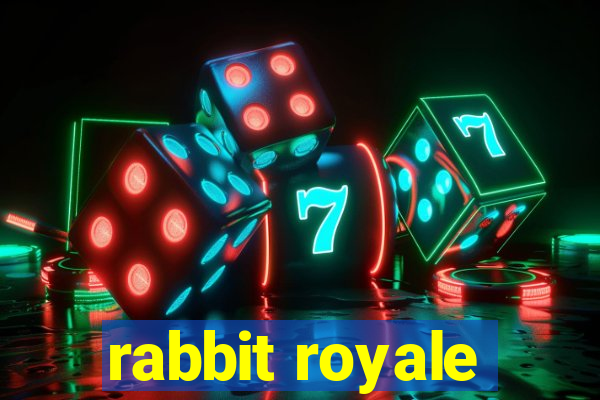 rabbit royale