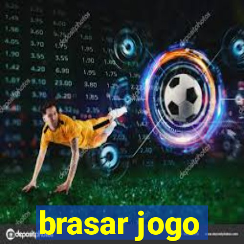 brasar jogo