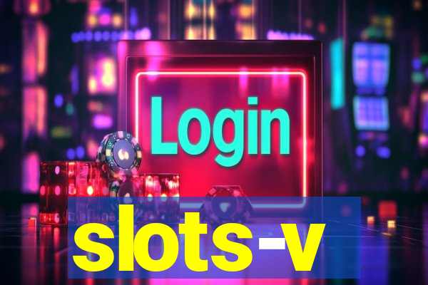 slots-v