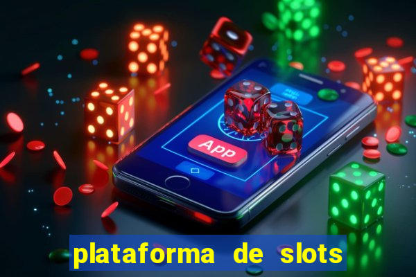 plataforma de slots que paga no cadastro