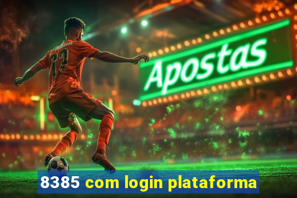 8385 com login plataforma