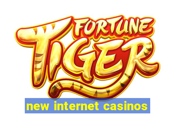 new internet casinos