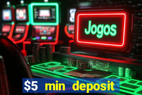 $5 min deposit online casino nz