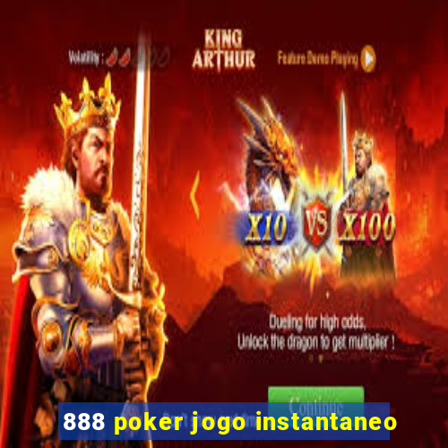 888 poker jogo instantaneo