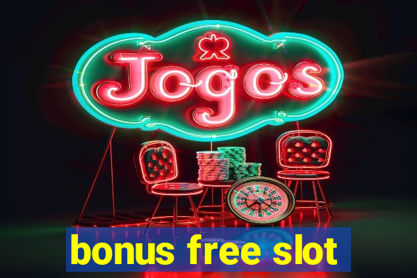 bonus free slot