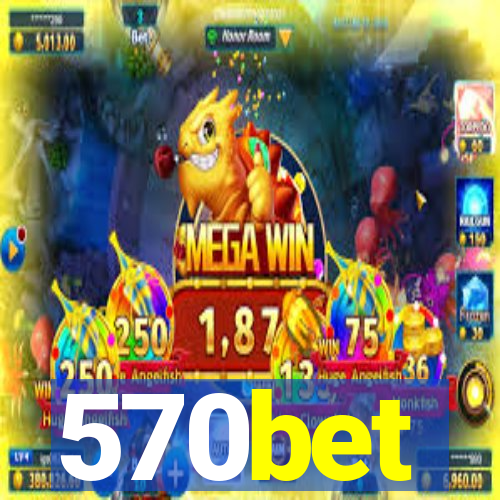 570bet