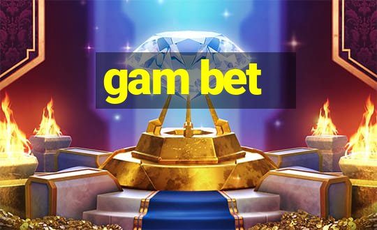 gam bet