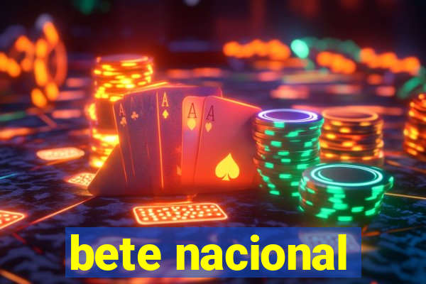 bete nacional