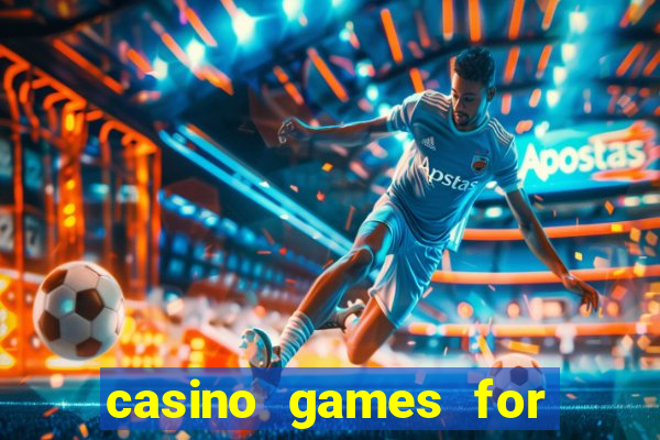 casino games for real money