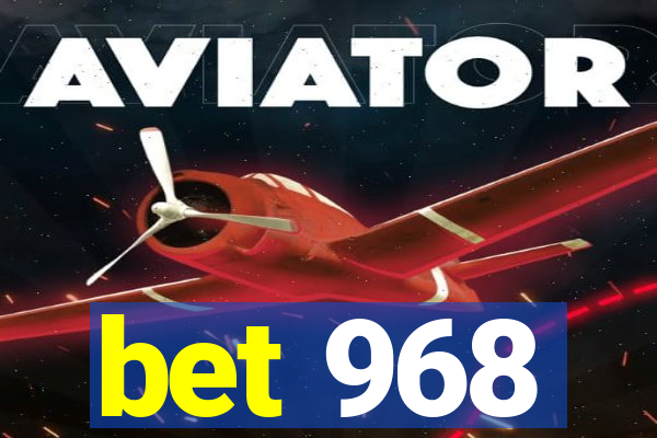 bet 968