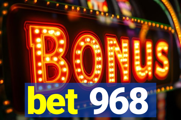 bet 968