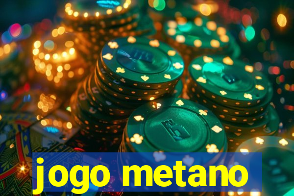 jogo metano