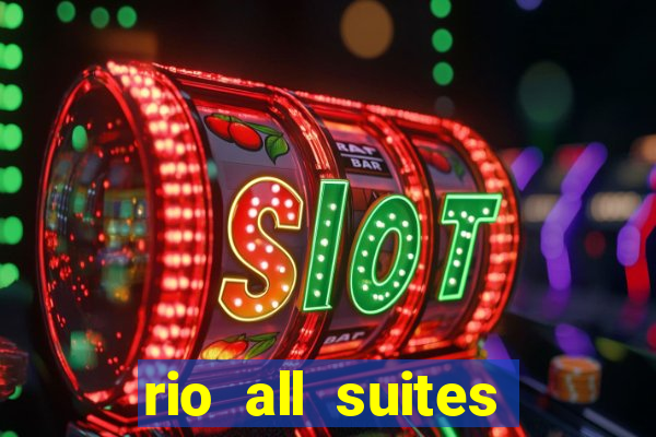 rio all suites casino and hotel