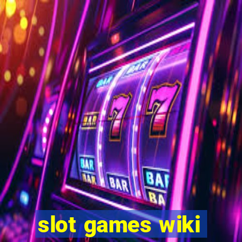 slot games wiki