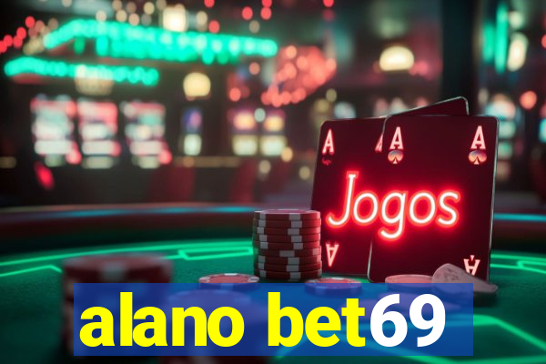 alano bet69