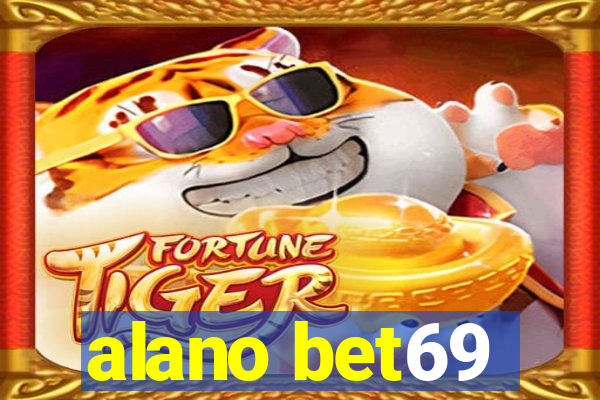 alano bet69