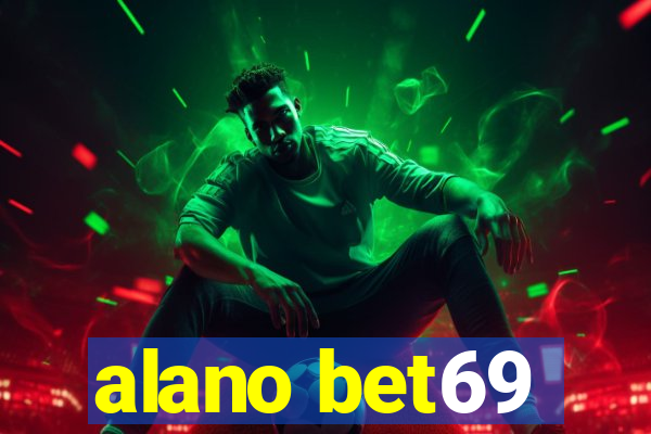 alano bet69