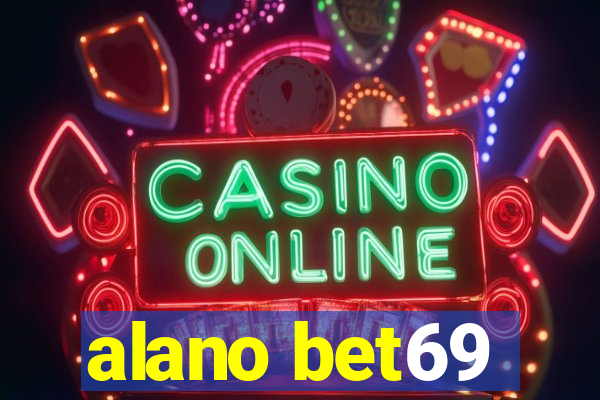 alano bet69