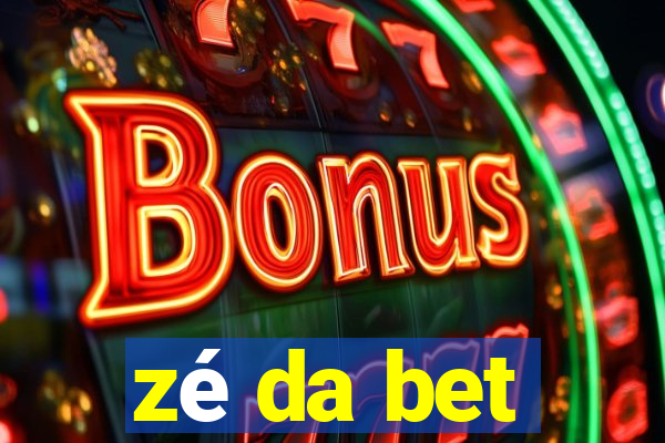 zé da bet