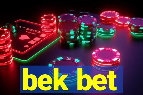 bek bet