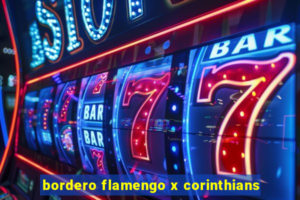 bordero flamengo x corinthians