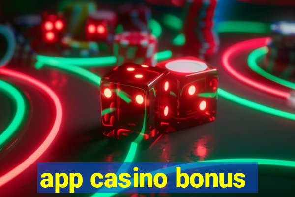 app casino bonus