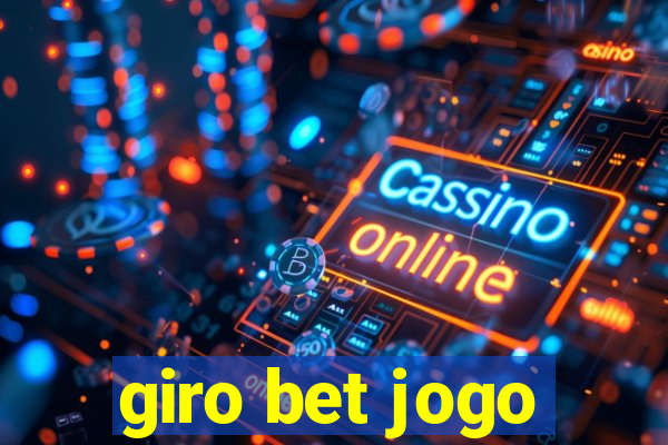 giro bet jogo