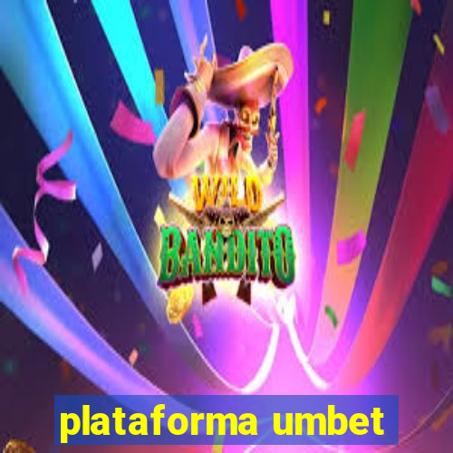 plataforma umbet