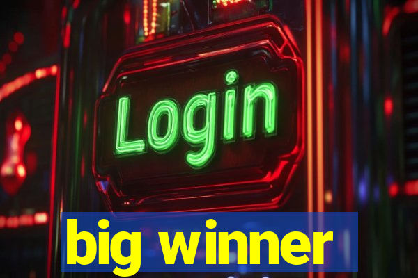 big winner