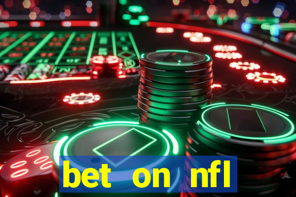 bet on nfl football games