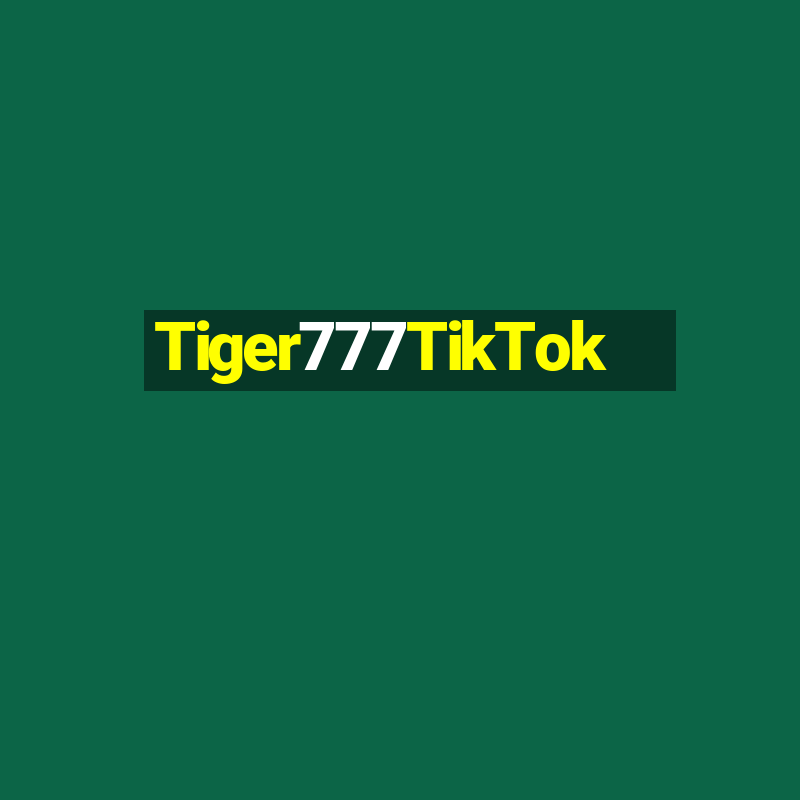 Tiger777TikTok