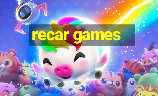 recar games