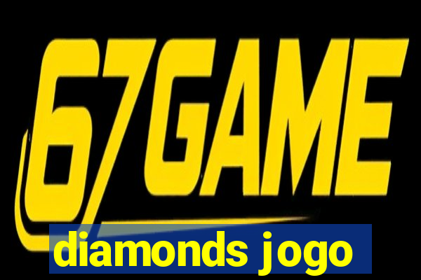 diamonds jogo