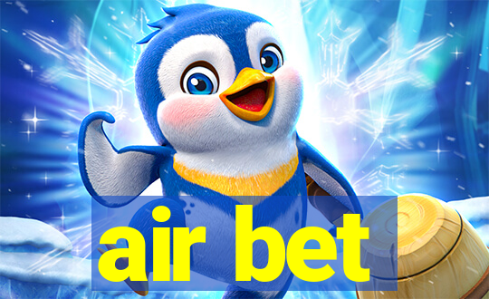 air bet