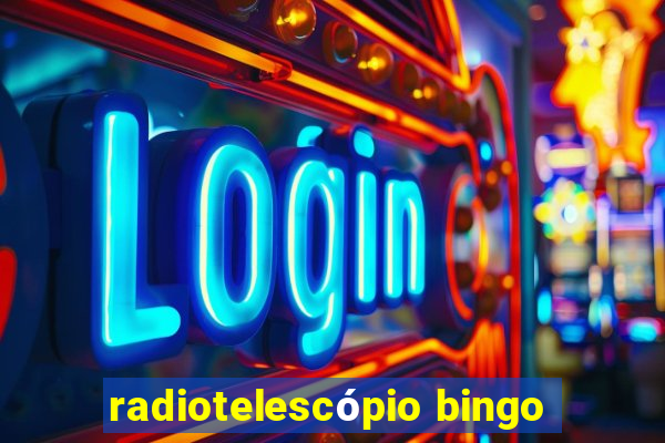 radiotelescópio bingo