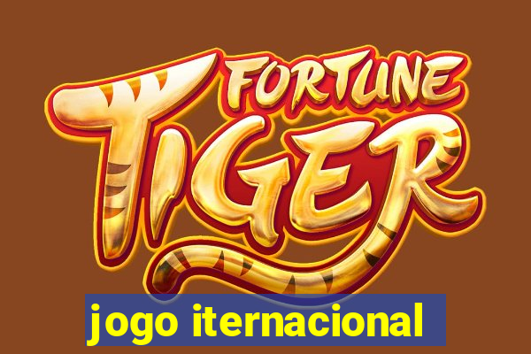 jogo iternacional