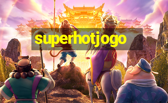 superhotjogo