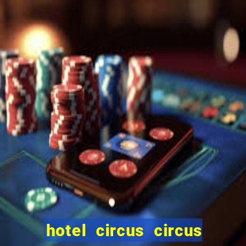 hotel circus circus hotel & casino resort las vegas