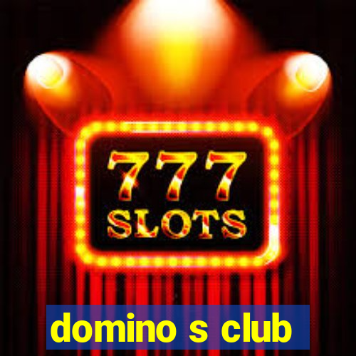 domino s club